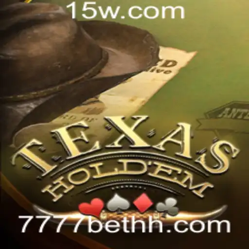 Descobrindo o Texas Holdem e a Emoção de Jogar com 777bet
